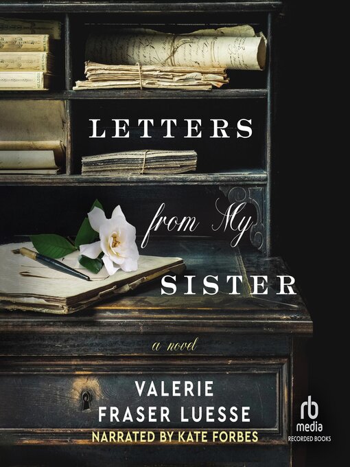 Title details for Letters from My Sister by Valerie Fraser Luesse - Available